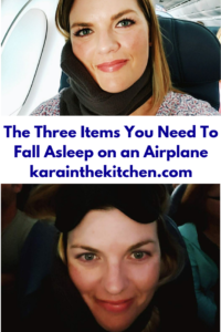 The Three Items You Need to Fall Asleep on an Airplane - karainthekitchen.com